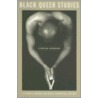 Black Queer Studies door E. Patrick Johnson