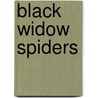 Black Widow Spiders door Julie Murray