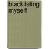 Blacklisting Myself