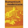 Romantisch modernisme by W. Denslagen