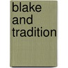 Blake and Tradition door Kathleen Raine
