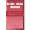 Blood Brain Barrier by David Kobiler