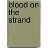 Blood On The Strand door Susanna Gregory