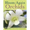Bloom-Again Orchids door Judywhite