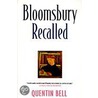 Bloomsbury Recalled by Quentin Bell