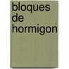 Bloques de Hormigon door Bernardo M. Villasuso