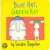 Blue Hat, Green Hat door Sandra Boynton