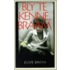 Bly Te Kenne, Braam