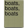 Boats, Boats, Boats by Joanna Ruane