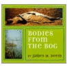 Bodies from the Bog door James M. Deem