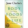 Body Foods For Life door Jane Clarke