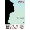 Body Mind Balancing door Set Osho