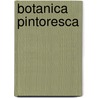 Botanica Pintoresca door P. Font Quer