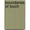 Boundaries of Touch by Jean O'Malley Halley