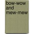 Bow-Wow And Mew-Mew