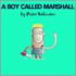 Boy Called Marshall