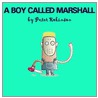 Boy Called Marshall door Peter Robinson