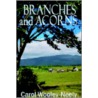 Branches And Acorns door Carol Wooley-Neely