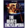 Braves Encyclopedia by Gary Caruso