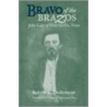 Bravo Of The Brazos door Robert K. DeArment