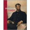 Brazza In The Congo by Idanna Pucci
