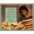 Bread, Bread, Bread
