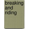 Breaking And Riding door Matthew Horace Hayes