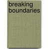 Breaking Boundaries by Nancy Saporta Sternbach