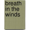 Breath in the Winds door Frederick Franklin Shannon