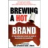 Brewing A Hot Brand