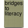 Bridges to Literacy by Lyons