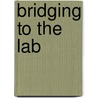 Bridging To The Lab door Roy Tasker