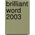 Brilliant Word 2003