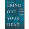 Bring Out Your Dead door J.H. Powell