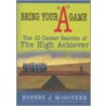 Bring Your "A" Game door Robert McGovern