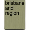 Brisbane And Region by Hema Maps