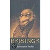 Brisingr = Brisingr by Christopher Paolini
