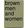 Brown Men And Women door Edward Reeves