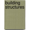 Building Structures by Shahin Vassigh