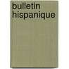 Bulletin Hispanique door Onbekend