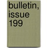 Bulletin, Issue 199 by Industry United States.