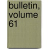 Bulletin, Volume 61 by Na Soci T. Des Sci