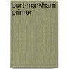 Burt-Markham Primer door Mary Elizabeth Burt