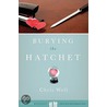 Burying the Hatchet door Chris Well