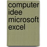 Computer Idee Microsoft Excel door W. de Groot