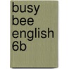 Busy Bee English 6b by Julie Kniveton