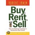 Buy, Rent, and Sell