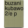 Buzani Kubawo 2/e P by W.K. Tamsanqa
