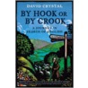By Hook Or By Crook door David Crystal