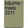 Bäume / Trees 2011 by Unknown